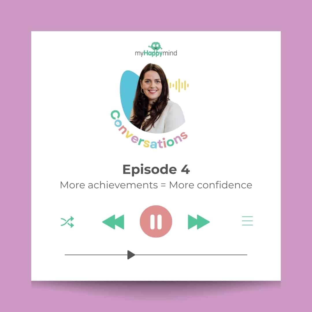 myhappymind podcast thumbail for the More achievements = More confidence episode